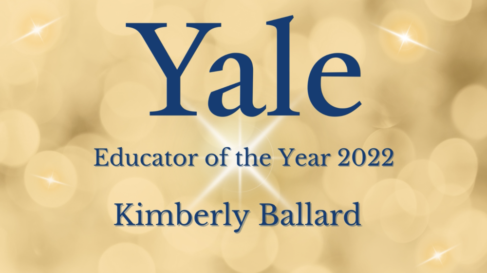 Yale Educator of the Year for 2022, Ms. Kimberly Ballard