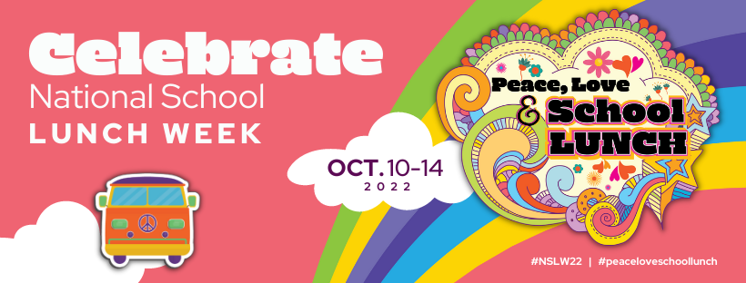 National School Lunch Week: Peace, Love and School Lunch