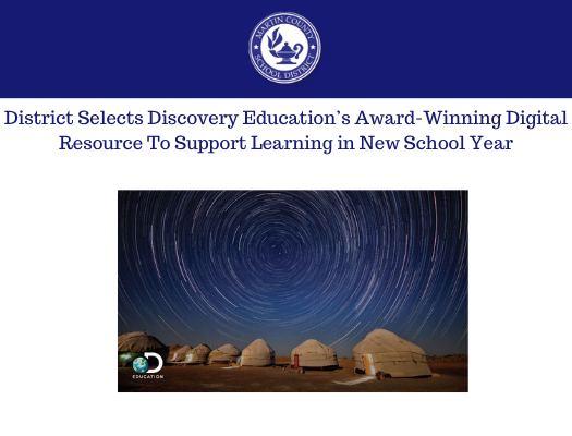 District Selects Discovery Education's Award-Winning Digital Resource To Support Teaching and Learning in the New School Year