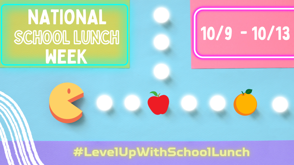 Level Up with School Lunch-National School Lunch Week