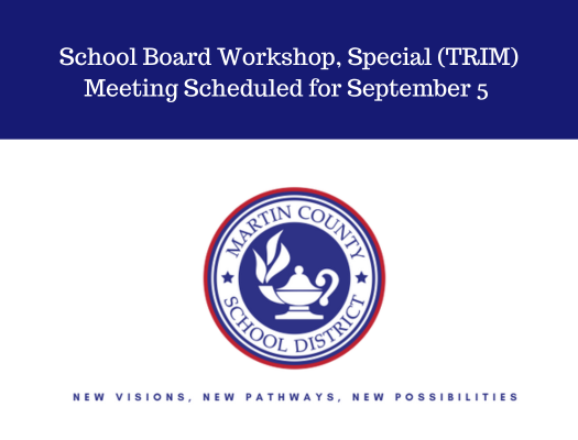 School Board Workshop, Special (TRIM) Meeting Scheduled for September 5