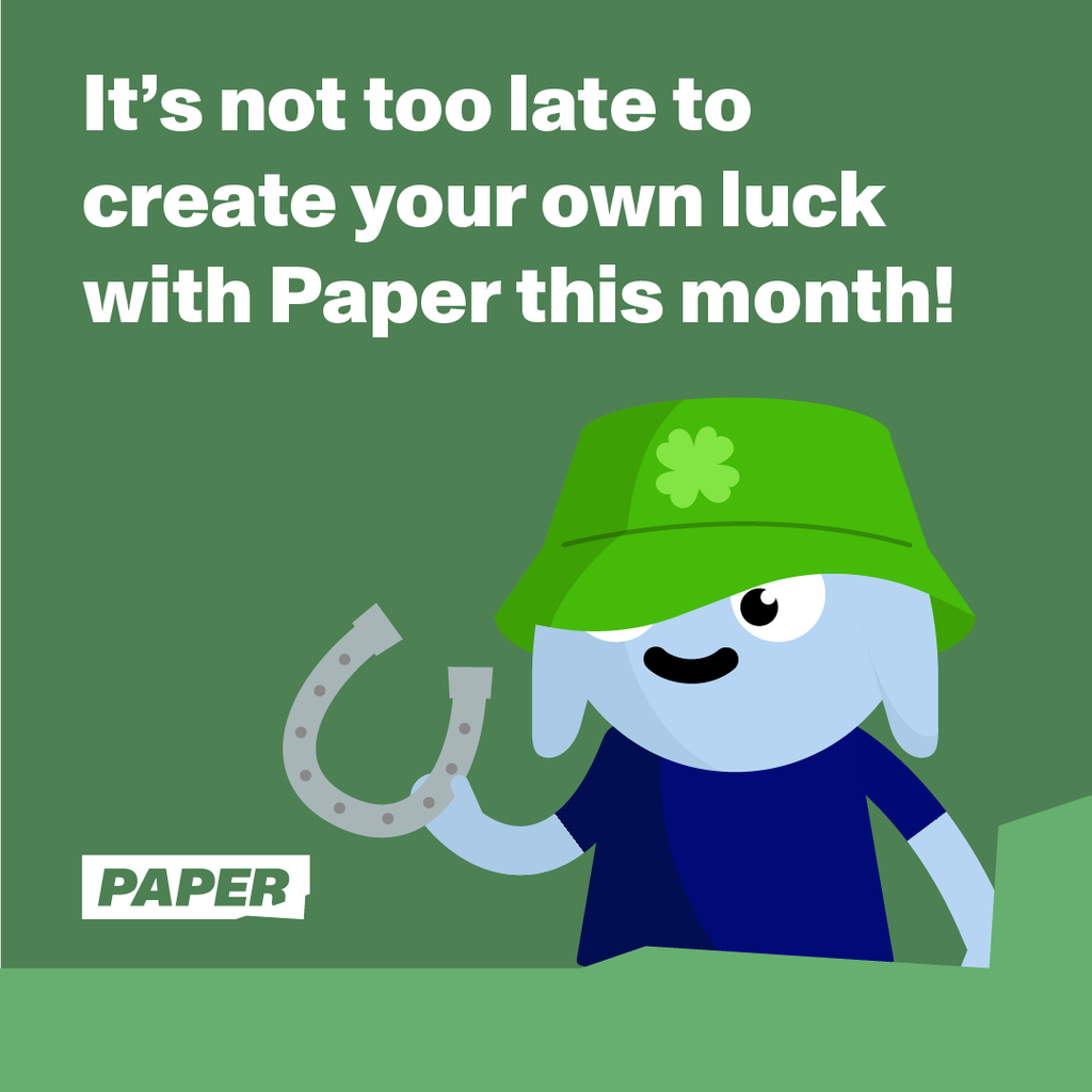 Create your own luck with Paper tutoring